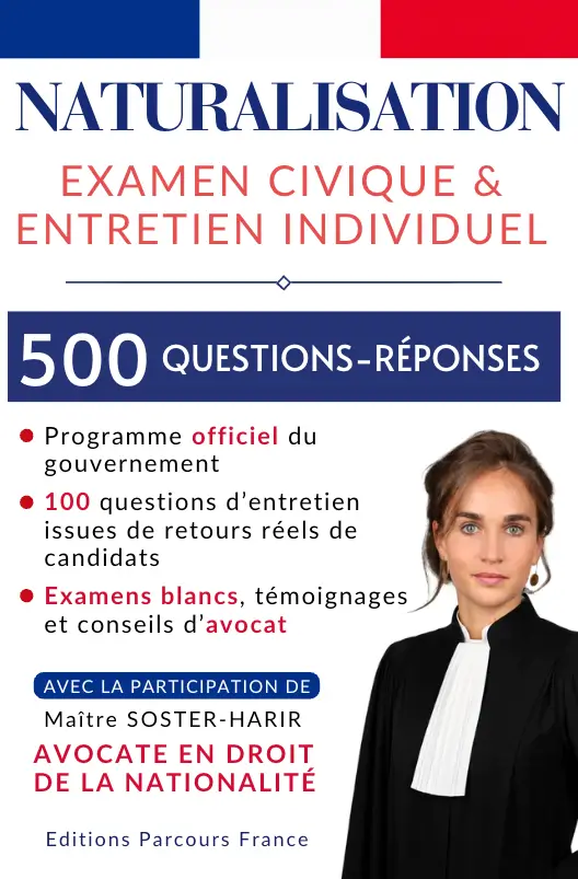 Naturalisation - Examen civique et entretien individuel, 500 questions-réponses